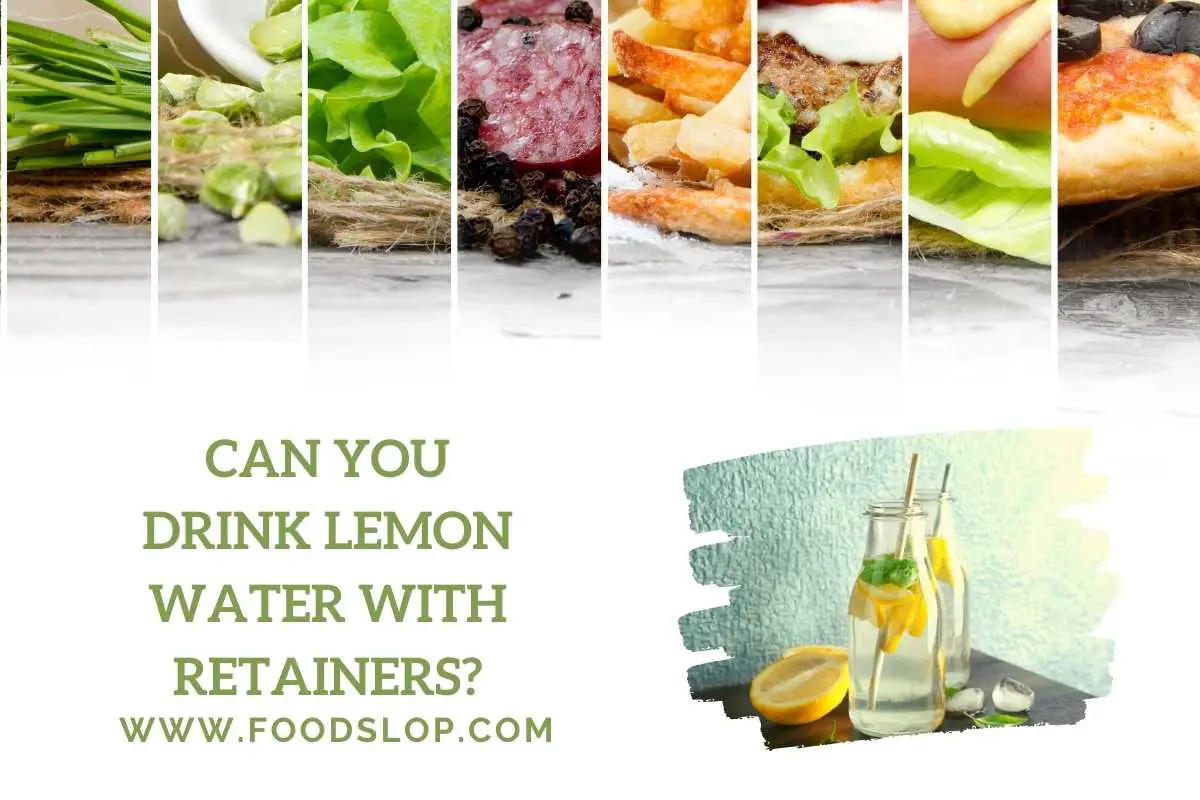 can-you-drink-lemon-water-with-retainers-answered