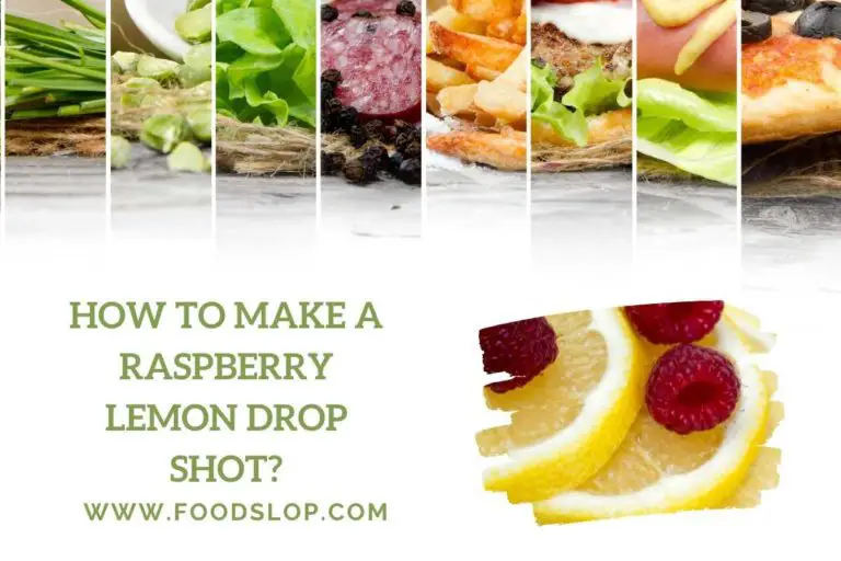 How to Make a Raspberry Lemon Drop Shot?