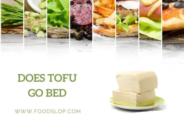 Does Tofu Go Bed
