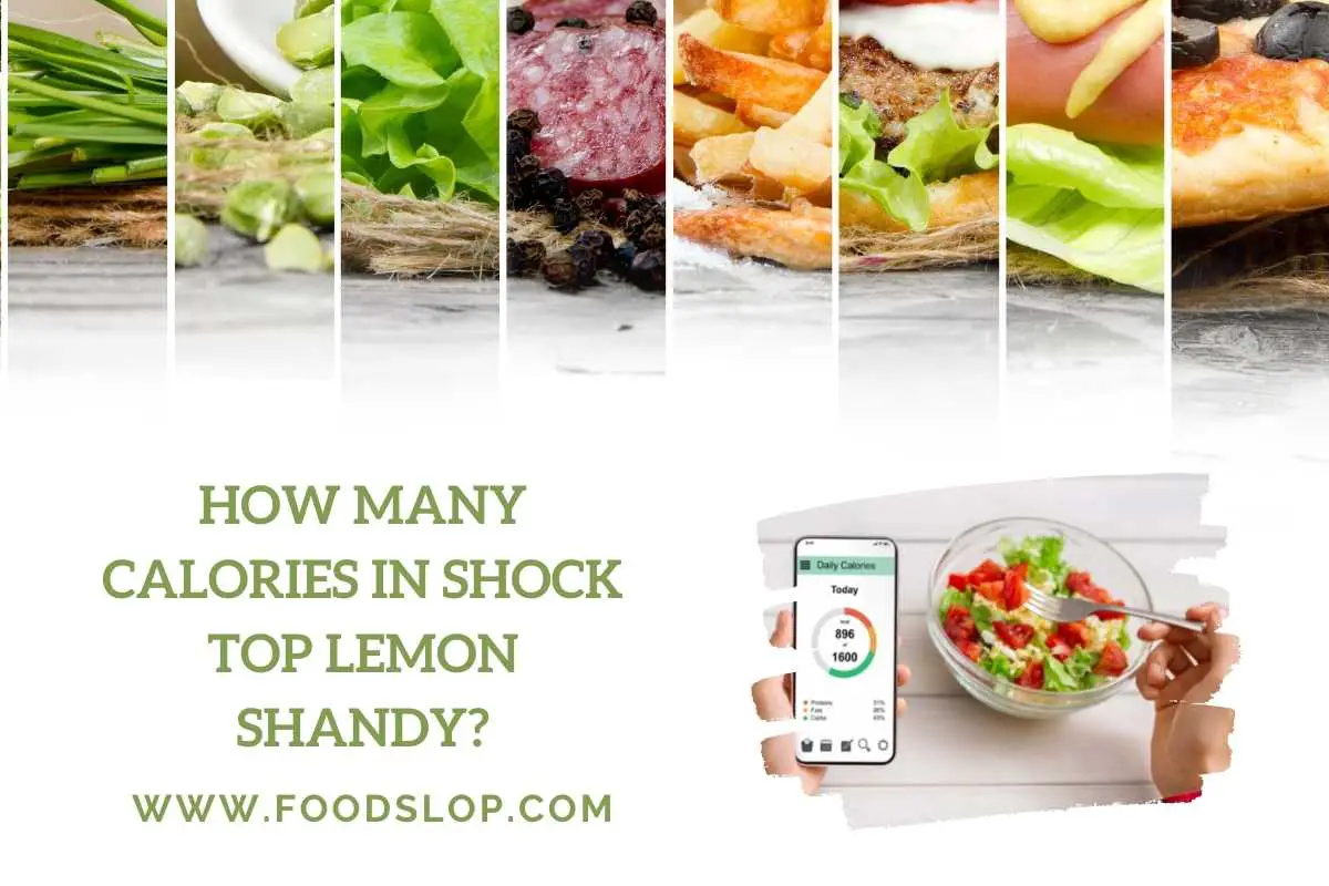 How Many Calories In Shock Top Lemon Shandy [Answered!]
