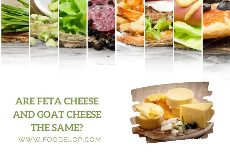 Are Feta Cheese And Goat Cheese The Same?