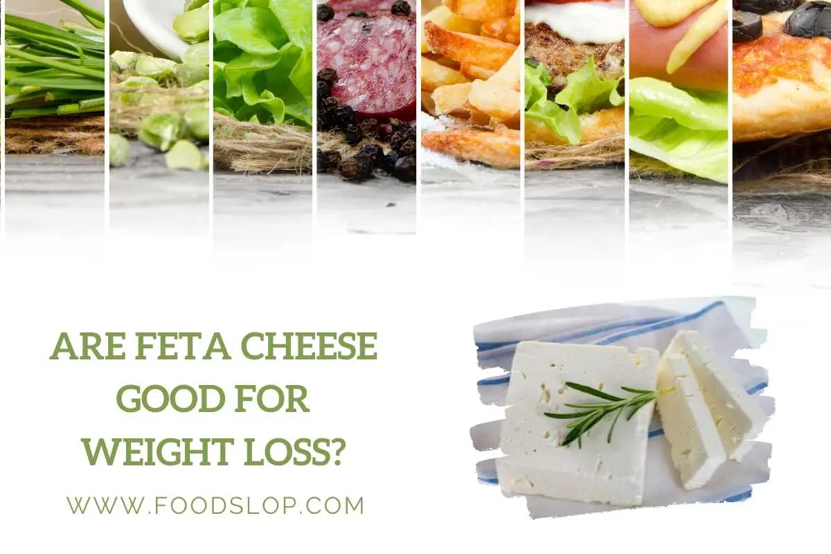 are-feta-cheese-good-for-weight-loss-explained-foodslop