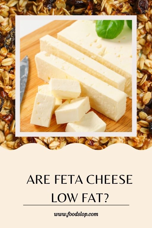 Are Feta Cheese Low Fat?
