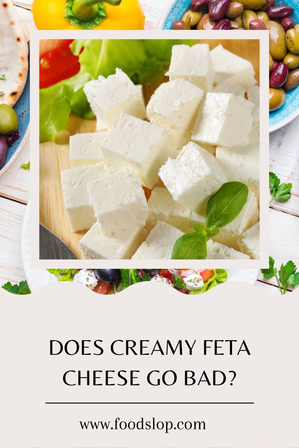 Does Creamy Feta Cheese Go Bad [Solved!]
