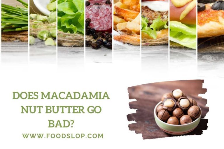 Does Macadamia Nut Butter Go Bad?