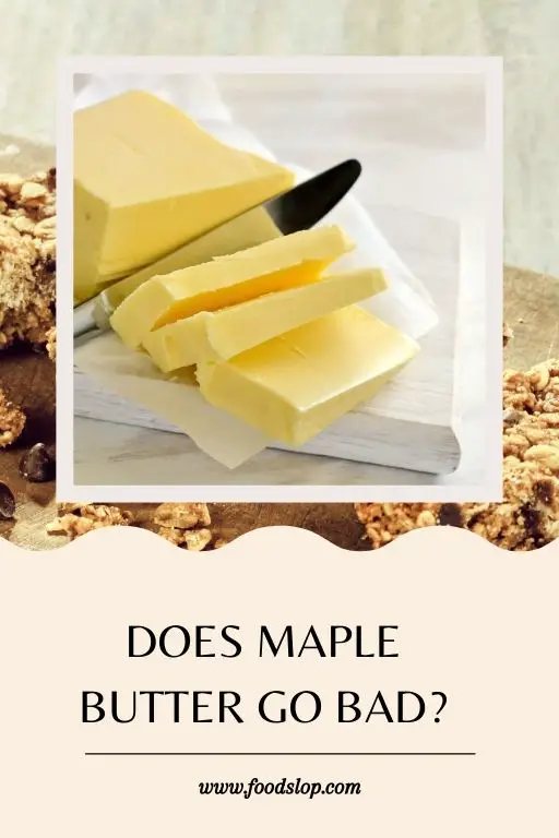 Does Maple Butter Go Bad.