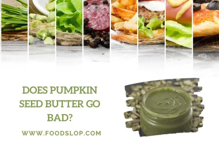 Does Pumpkin Seed Butter Go Bad