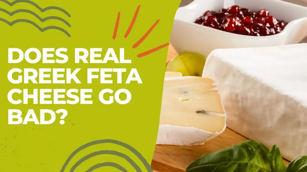 Does Real Greek Feta Cheese Go Bad [Explained!]