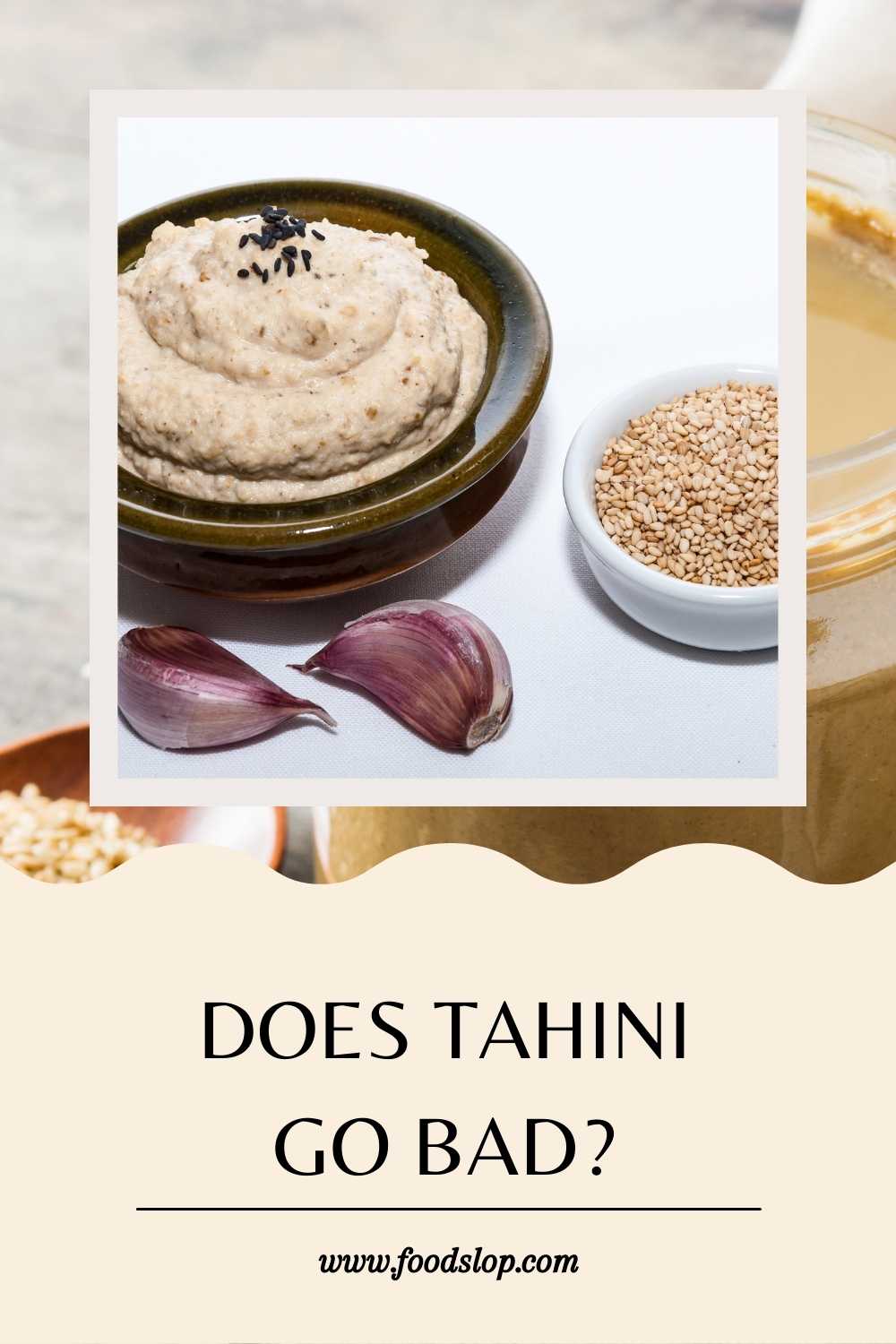 Does Tahini Go Bad Answered Foodslop