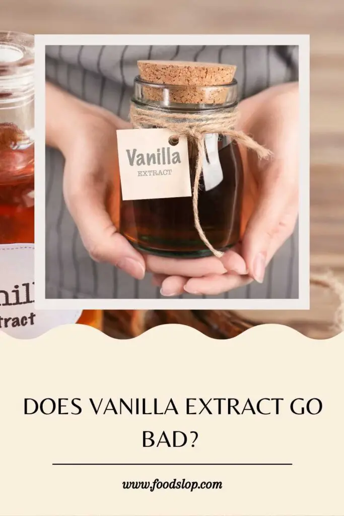 Does Vanilla Extract Go Bad? 