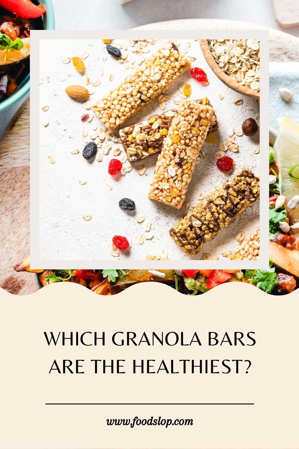 which-granola-bars-are-the-healthiest-explained-foodslop