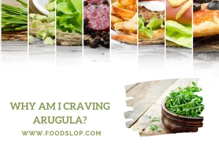 Why Am I Craving Arugula?