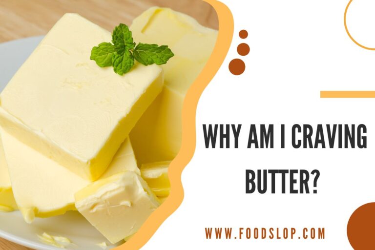 Why Am I Craving Butter