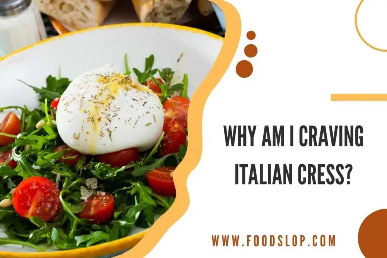 Why Am I Craving Italian Cress?