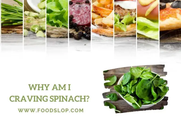 Why Am I Craving Spinach.