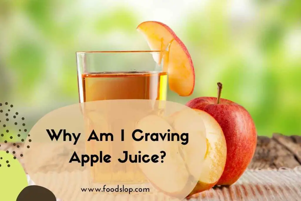 why-am-i-craving-apple-juice-answered-foodslop