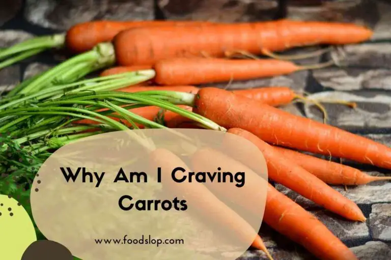 Why Do I Want To Eat Carrots?