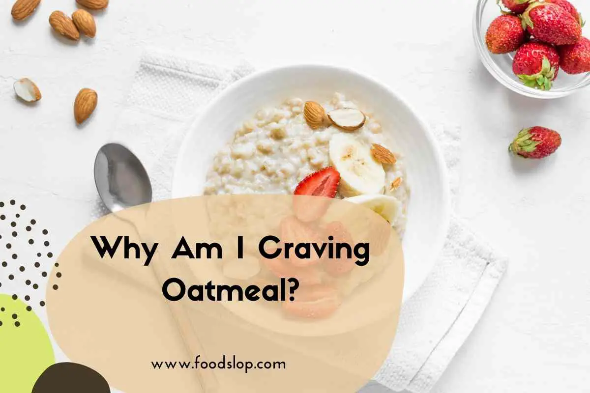 Why Am I Craving Oatmeal?