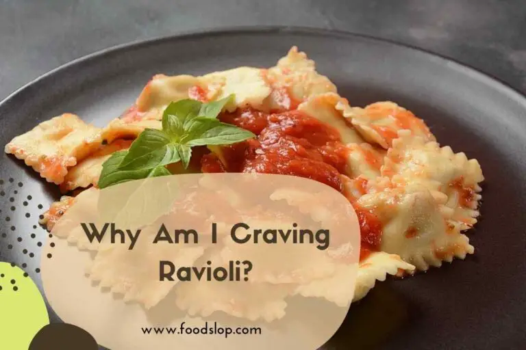 Why Am I Craving Ravioli?