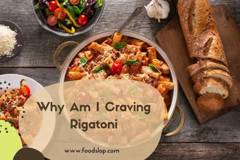 Why Am I Craving Rigatoni