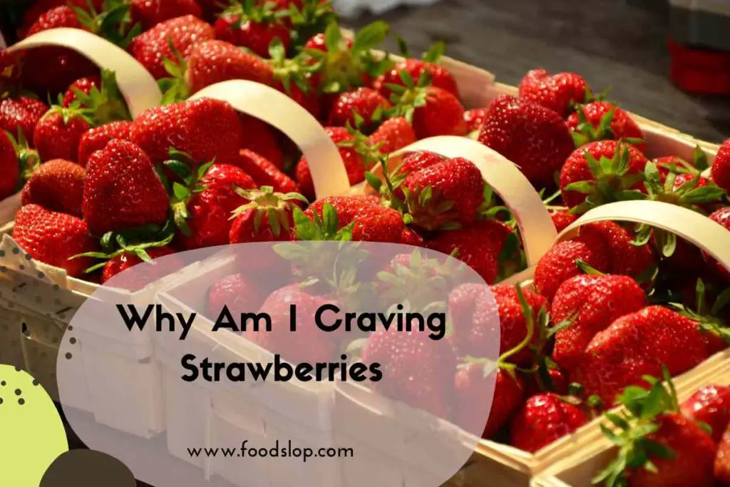Why Am I Craving Strawberries