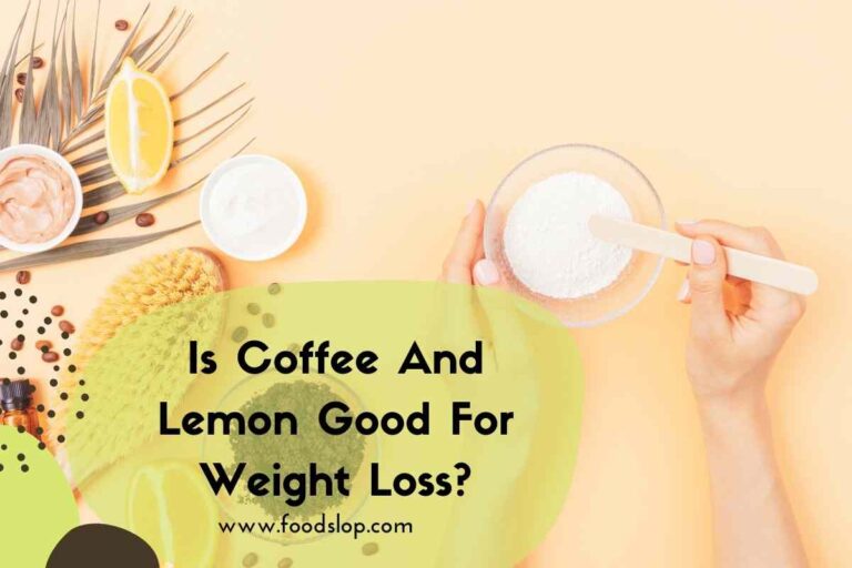 Is Coffee And Lemon Good For Weight Loss