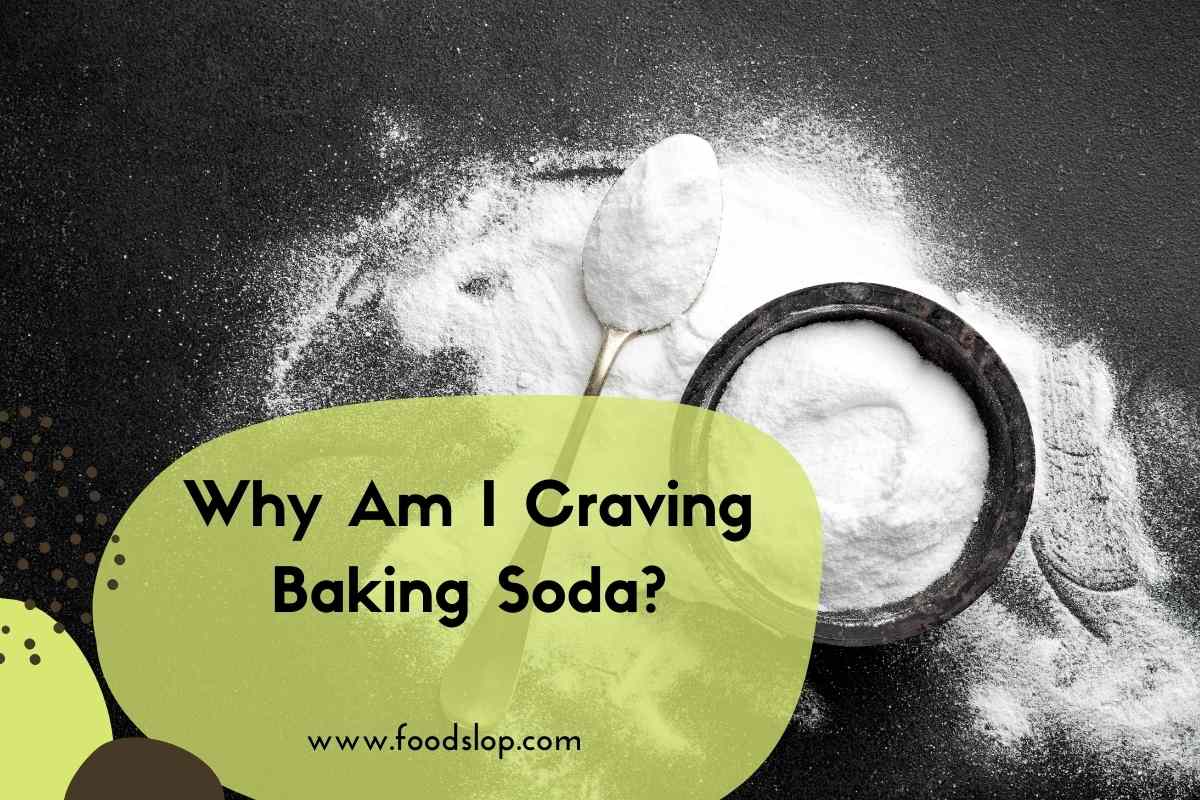 Why Am I Craving Baking Soda Foodslop