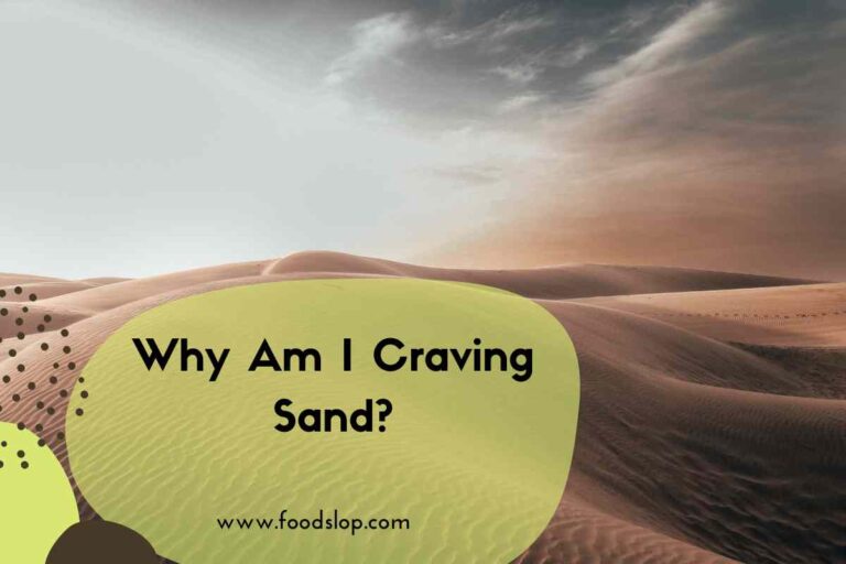 Why Am I Craving Sand
