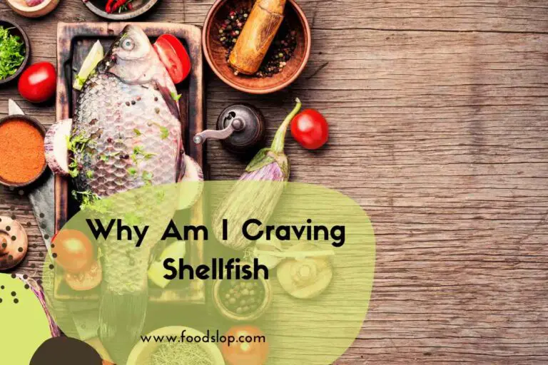 Why Am I Craving Shellfish