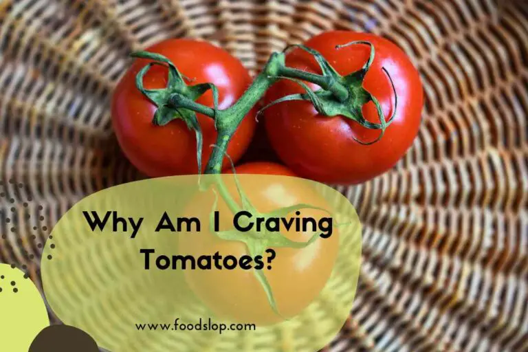 Why Am I Craving Tomatoes