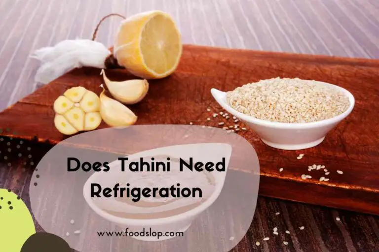 Does Tahini Need Refrigeration