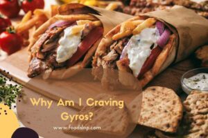 Why Am I Craving Gyros?