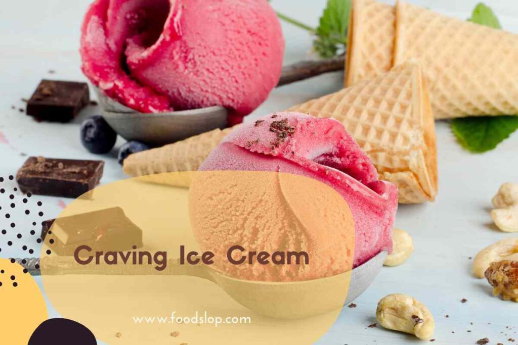 Why Am I Suddenly Craving Ice Cream - foodslop.com