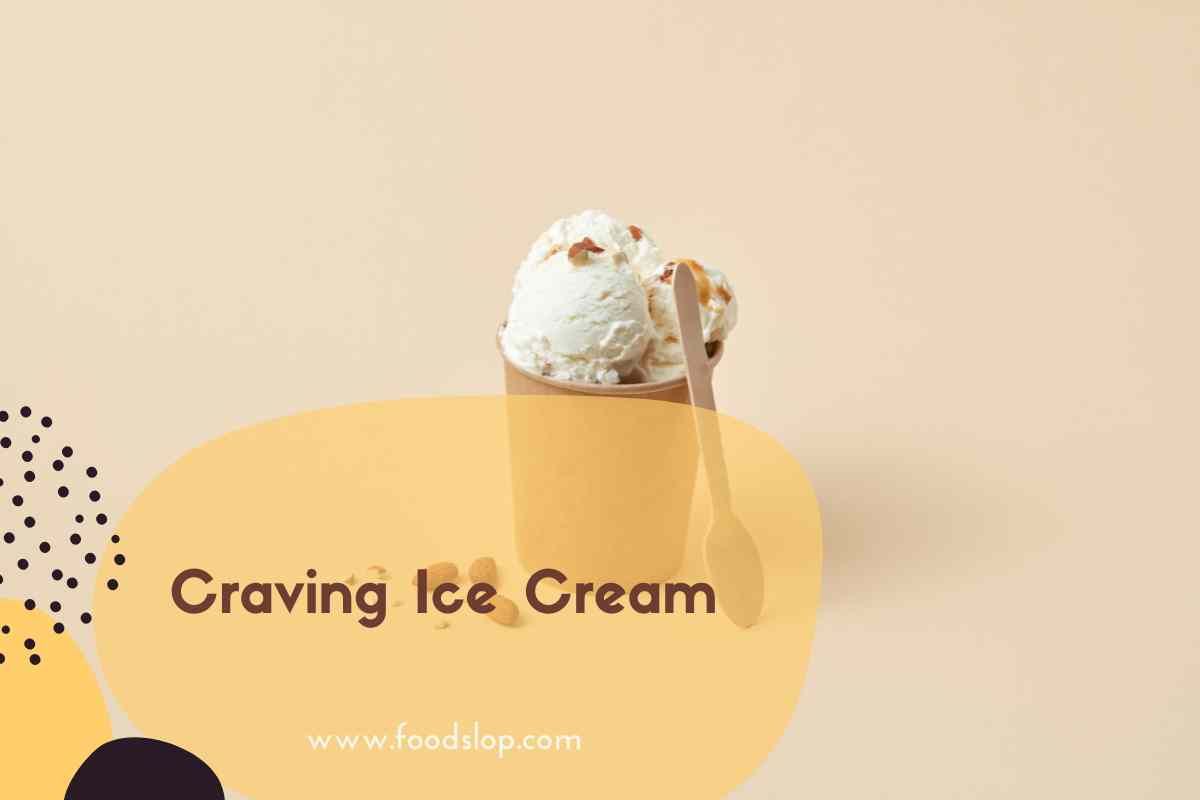 why-do-i-crave-icecream-foodslop